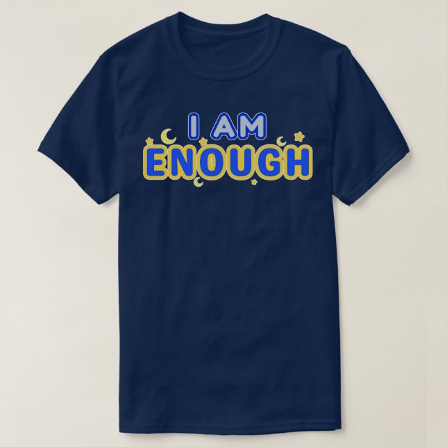 Jag är tillräckligt t shirt (Design framsida)