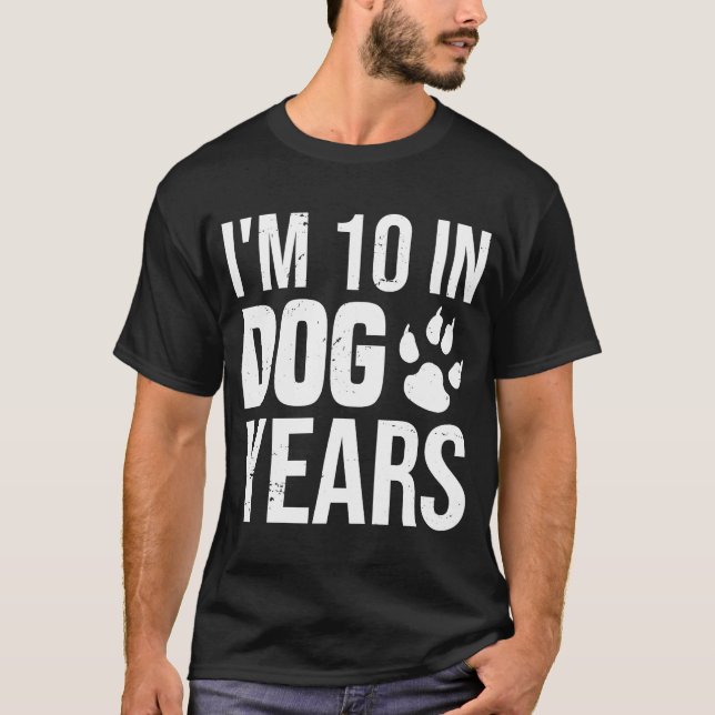 Jag är tio år i Hund 70 år gammal 70 år T Shirt (Framsida)