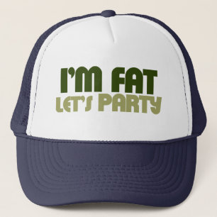 Jag är tjock låt oss party keps