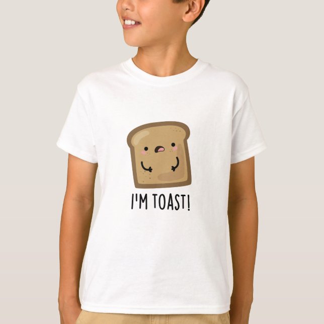 Jag är Toast Funny Bread Pun T Shirt (Framsida)
