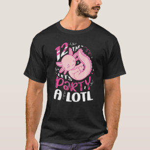 Jag är tolv Låt oss Party A Lotl Axolotl Birthday  T Shirt