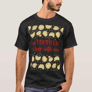 Jag är Tortellini i Kärlek med din pasta italiensk T Shirt