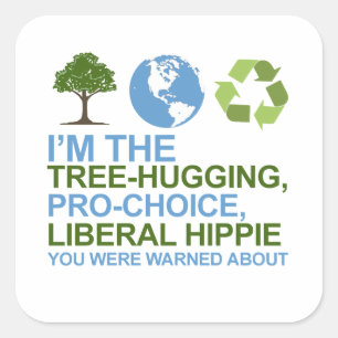 Jag är träd-huggen, valvänlig, liberal hippie y fyrkantigt klistermärke