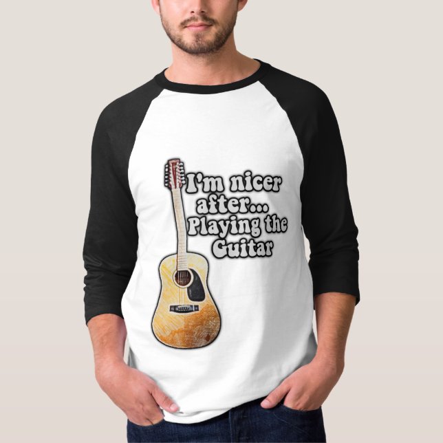 Jag är trevligare efter att ha spelat gitarren. t shirt (Framsida)