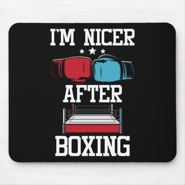 Jag är trevligare efter boxning - Kickboxning Kick Musmatta (Framsidan)