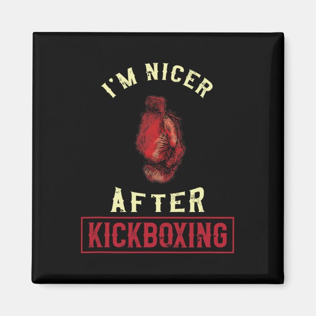Jag är trevligare efter kickboxning Kickboxare Rol Magnet (Framsidan)