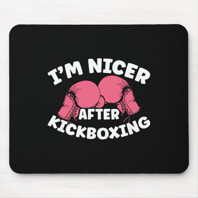 Jag är trevligare efter kickboxning Mma Kickboxnin Musmatta (Framsidan)