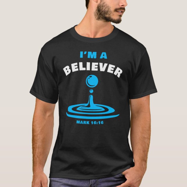 Jag är troende - Christian Faith Vatten Baptism  T Shirt (Framsida)
