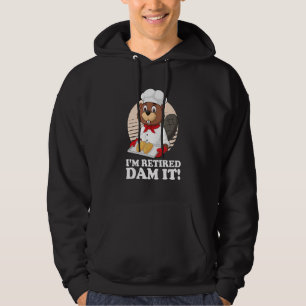Jag är trött Dam det Beaver Baker Bakery Baking Re Hoodie