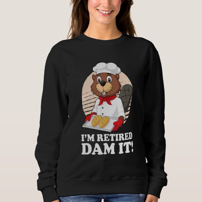 Jag är trött Dam det Beaver Baker Bakery Baking Re T Shirt (Framsida)