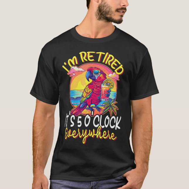 Jag är trött - det är 5 O'Clock överallt - klockan T Shirt (Framsida)