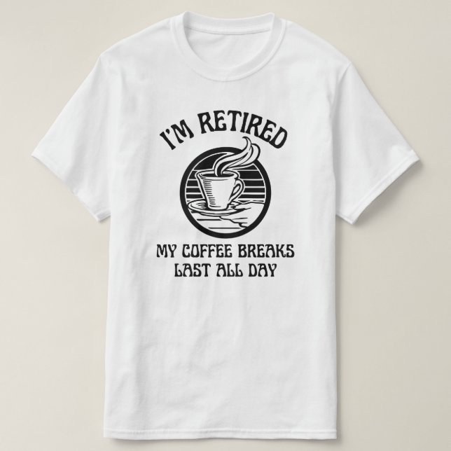 Jag är trött | Funny Pension-citat T Shirt (Design framsida)