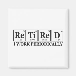 Jag är trött på att arbeta med Chemisty Bord Magnet