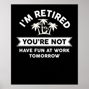 Jag är trött på att du inte har Roligt på jobbet i Poster