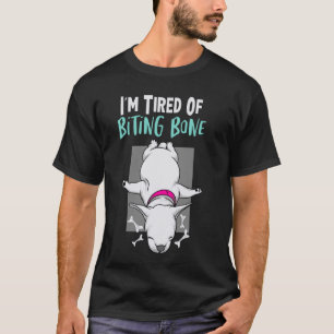 Jag är trött på Bone Funny Mem Cute Hund T Shirt