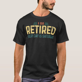 Jag är trött varje dag är lördag Retro Pension T Shirt