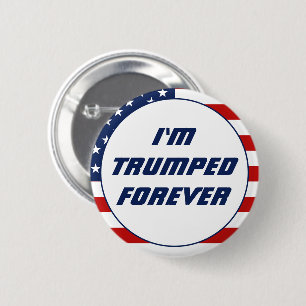 Jag är Trumped Forever, Funny Trump 2024 Knapp