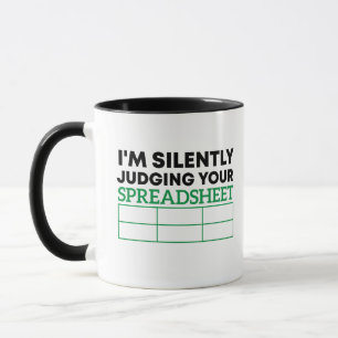 Jag är tyst på att bedöma din tabelldataanalytiker mugg