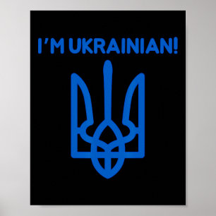 Jag är ukrainsk Ukrainas statsvapen Ukrainsk kraft Poster