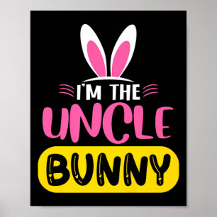 Jag är Uncle Bunny Rabbit Ears Påskägg Rolig Påsk Poster