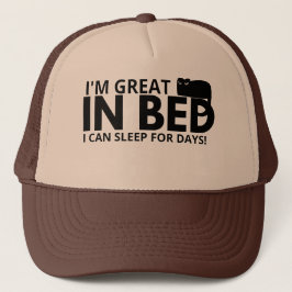 Jag är Underbar i bed. Jag kan sova i dagar. Keps