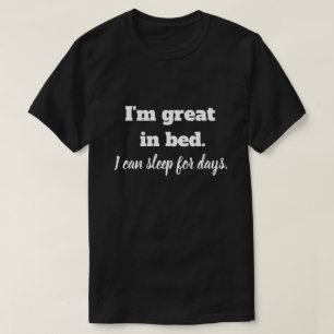 Jag är underbar i sängen t shirt