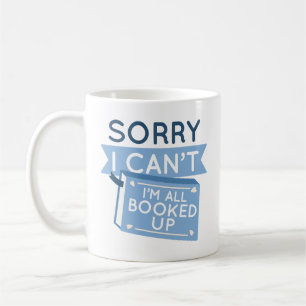 Jag är uppbokad kaffemugg