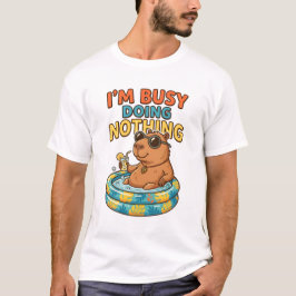 Jag är upptagen med att göra ingenting Rolig Kapyb T Shirt