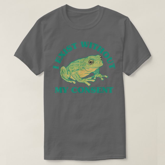 Jag är utan mitt samtycke från Frog Funny Surreal  T Shirt (Design framsida)