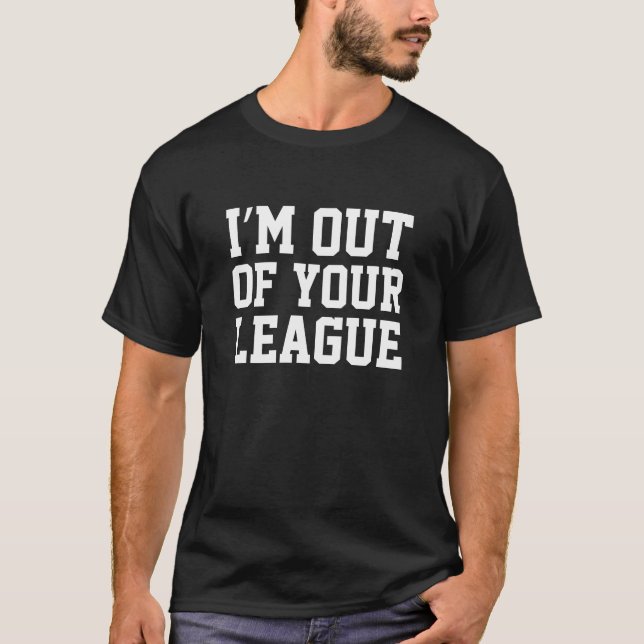 Jag är ute ur ditt förbund t shirt (Framsida)