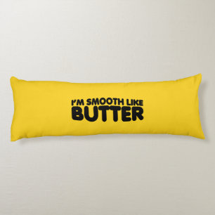 Jag är utjämnad som smör kroppskudde