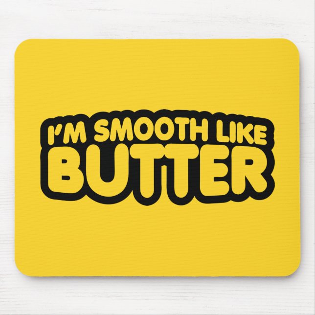 Jag är utjämnad som smör musmatta (Framsidan)