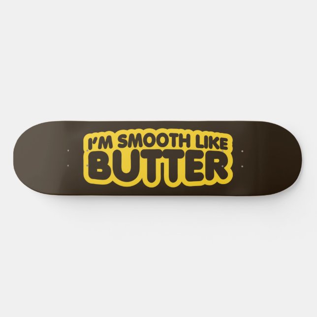 Jag är utjämnad som smör old school skateboard bräda 18 cm (Horz)