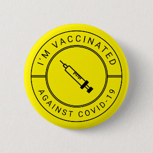 Jag är vaccinerad mot Covid 19 Professionell Butt Knapp