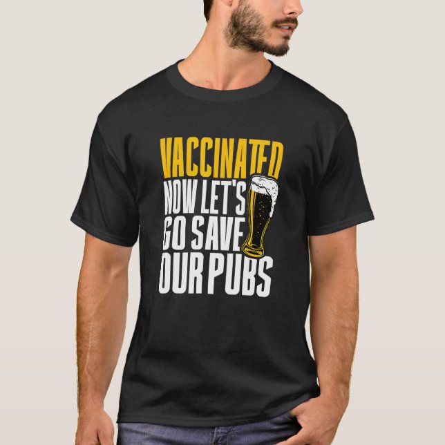 Jag är vaccinerad nu, så att vi kan gå Spara på vå T Shirt (Framsida)