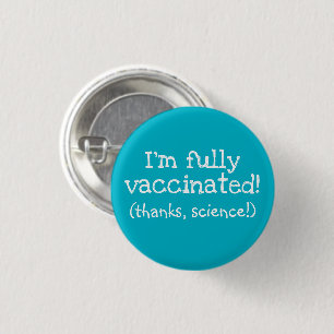 Jag är vaccinerat tack, Science! Pin Knapp