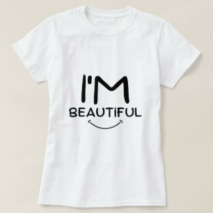 Jag är vacker T-Shirt