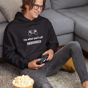 Jag är vad du skulle kalla Indoorsy Anpassade Gam Hoodie