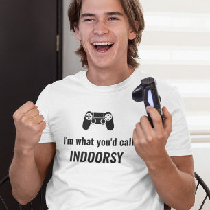 Jag är vad du skulle kalla Indoorsy Anpassade Gam T Shirt