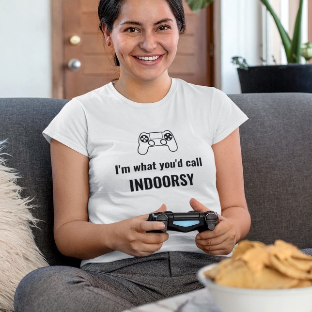 Jag är vad du skulle kalla Indoorsy Anpassade Game T Shirt (Skapare uppladdad)