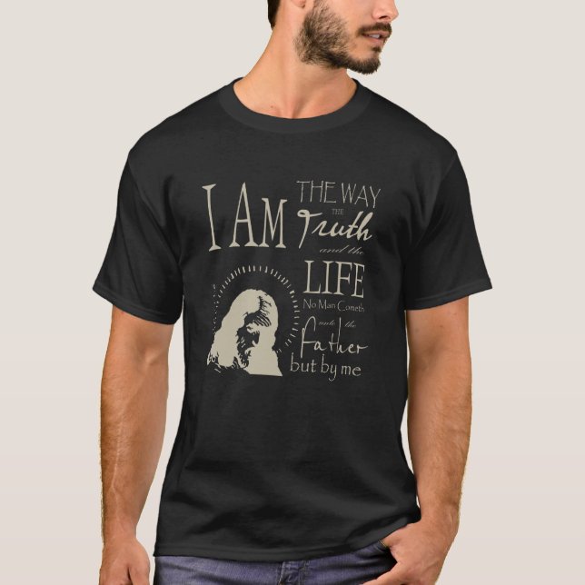 Jag är vägen och sanningen och livet John 14 6 T Shirt (Framsida)