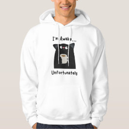 Jag är vaken... Tyvärr – Rolig kattkaffemorrha med Hoodie