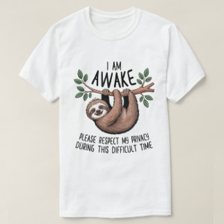 Jag är vaken vänligen respektera min integritet Ro T Shirt