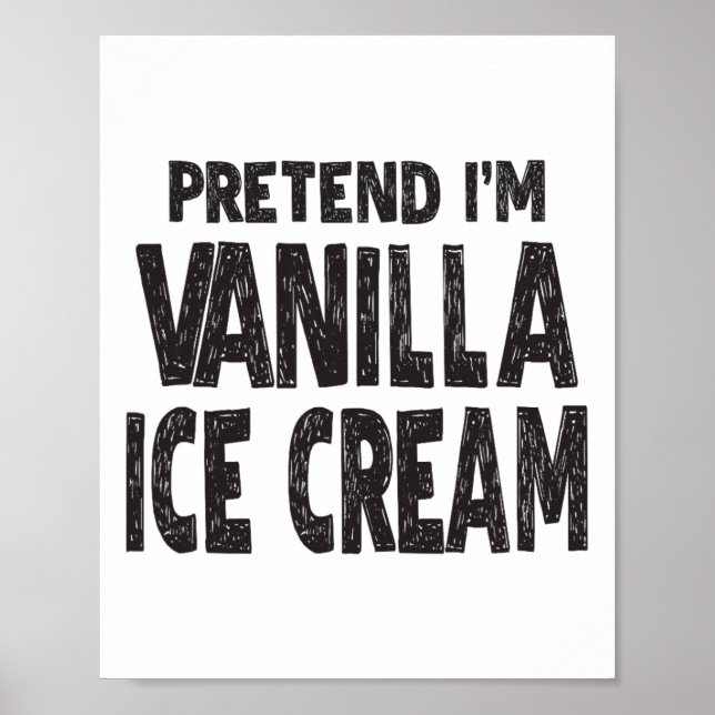 Jag är Vanilla Ice Cream Easy Halloween Costu Poster (Framsidan)