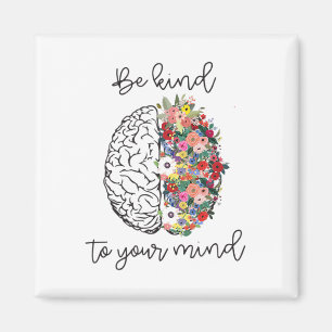 Jag är vänlig mot er Roligt Kvinnor Mental Health Magnet