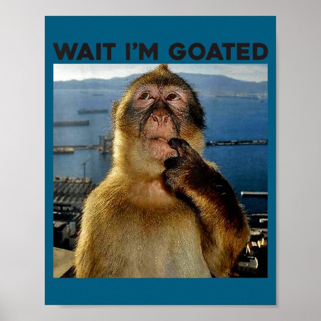 Jag är Vänta Goated Tänkande Apa Meme Poster (Framsidan)