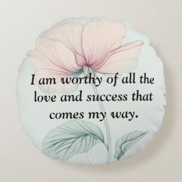 Jag är värd... rund kudde