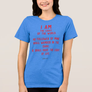 Jag är världens ljus Johannes 8:12 Kristet T Shirt