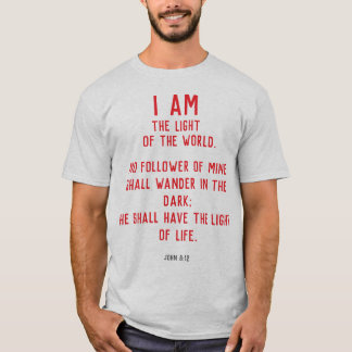 Jag är världens ljus Johannes 8:12 Kristna T Shirt