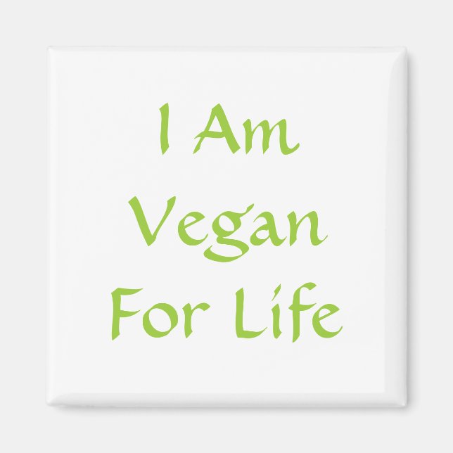 Jag är Vegan för livet. Grön. Slogan. Anpassad Magnet (Framsidan)